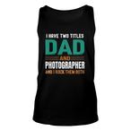 Photographer Dad Tank Tops