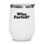Fart Tumblers