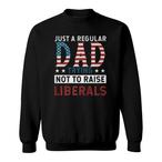 Conservative Dad Sweatshirts