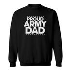 Proud Army Dad Sweatshirts