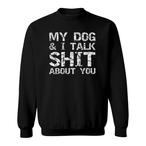 Dog Owner Sweatshirts