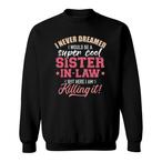 Dreams Sister Sweatshirts