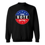 Vote Sweatshirts