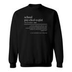 School Psychologist Sweatshirts