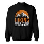 Hiking Retirement Sweatshirts