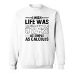 Calculus Teacher Sweatshirts