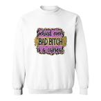 Bitch Sweatshirts