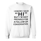 Conversation Sweatshirts