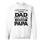 Cool Dad Sweatshirts