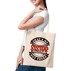 My Sister Tote Bags