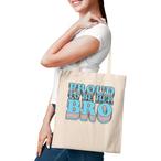 Brother Tote Bags