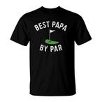 Best Grandpa By Par Shirts