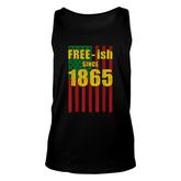 Free-Ish Since 1865 Juneteenth Day Black History Pride Flag Unisex Tank Top