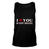I Love You In Every Universe I Heart You In Every Universe Unisex Tank Top