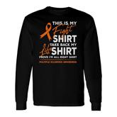 This Is My Fight Multiple Sclerosis Ms Awareness Ms Ribbon Long Sleeve T-Shirt