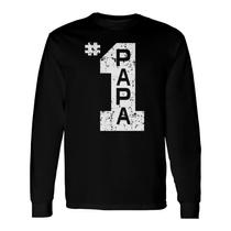 Number 1 Dad Fathers Day For Dad Long Sleeve T-Shirt - Seseable