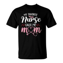 Womens My Favorite Nurse Calls Me Mom T-Shirt Cute Flowers Shirt