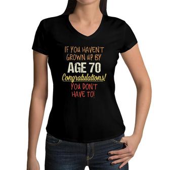 70Th Birthday Gift Funny Saying Aesthetic Gift 2022 Women V-Neck T-Shirt - Seseable