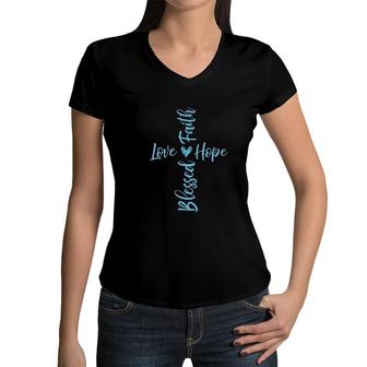 Blessed Love Faith Hope Christian Jesus Quote Women V-Neck T-Shirt - Seseable