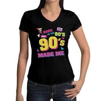 Born In The 80S But 90S Made Me Funny Vintage Style Mixtape Women V-Neck T-Shirt - Seseable