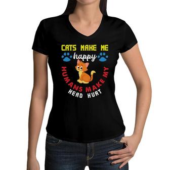 Cat Make Me Happy Humans Make My Head Hurt Women V-Neck T-Shirt - Seseable