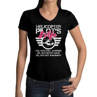 Helicopter Pilot Wife Funny Gift Ems Military Spouse Gift Women V-Neck T-Shirt - Seseable
