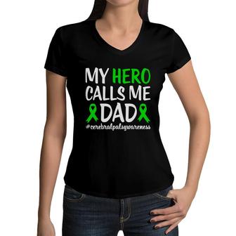 Hero Calls Me Dad Fight Cerebral Palsy Awareness Women V-Neck T-Shirt - Seseable