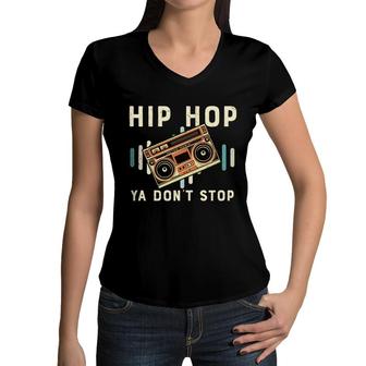 Hiphop Do Not Stop 80S 90S Styles Radio Women V-Neck T-Shirt - Seseable