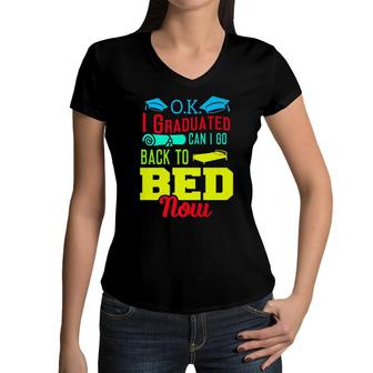 I Graduated Can I Go Back To Bed Now Women V-Neck T-Shirt - Seseable
