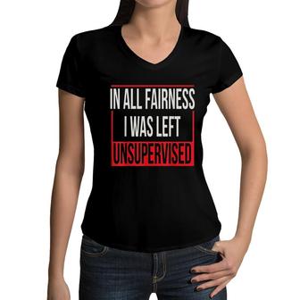 In All Fairness I Was Left Unsupervised Frame Women V-Neck T-Shirt - Seseable