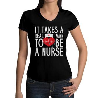 It Takes A Real Man To Be A Nurse Red Heart New 2022 Women V-Neck T-Shirt - Seseable
