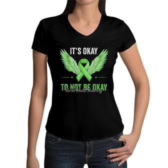 Its Ok To Not Be Okay Mental Health Matters Awareness Angel Women V-Neck T-Shirt - Seseable