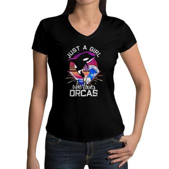 Just A Girl Who Loves Orcas Killer Whales Sea Ocean Women V-Neck T-Shirt | Mazezy CA