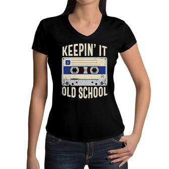 Keepin It Old School 90S Retro Style Mixtape Funny 80S 90S Women V-Neck T-Shirt - Seseable