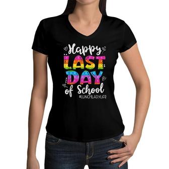 Lunch Lady Life Happy Last Day Of School Cute Lunch Lady Women V-Neck T-Shirt - Seseable