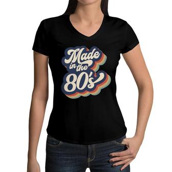 Made In The 80S Vintage Style 80S 90S Lovers Women V-Neck T-Shirt - Seseable