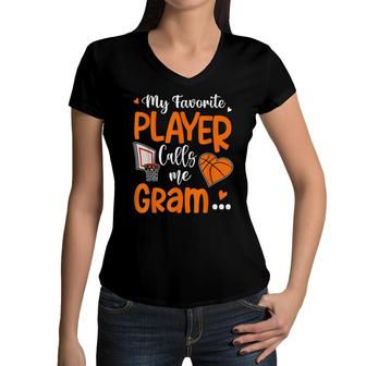 My Favorite Basketball Player Calls Me Gram Women V-Neck T-Shirt - Seseable