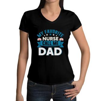My Favorite Nurse Graphics Call Me Dad New 2022 Women V-Neck T-Shirt - Seseable
