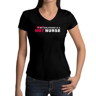 My Girlfriend Is A Nurse Funny Nursing Saying Tees Women V-Neck T-Shirt | Mazezy