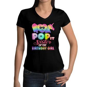 Pop It Sister Of The Birthday Girl Fidgets Bday Party Funny Women V-Neck T-Shirt | Mazezy