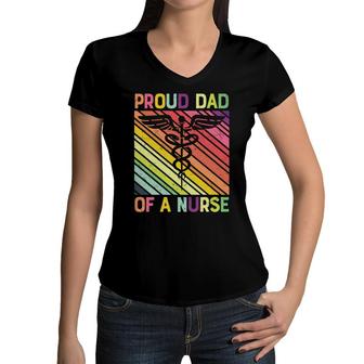 Proud Dad Of A Nurse Graphics Is Very Powful New 2022 Women V-Neck T-Shirt - Seseable