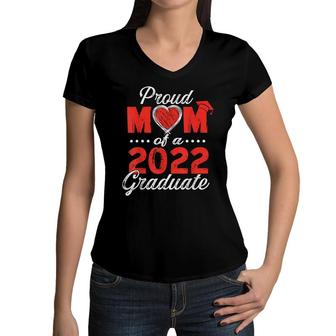 Proud Mom Of A Class Of 2022 Graduate Senior 22 Mommy Gifts Women V-Neck T-Shirt | Mazezy