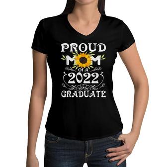 Proud Mom Of A Class Of 2022 Graduate Sunflower Senior Women V-Neck T-Shirt - Seseable