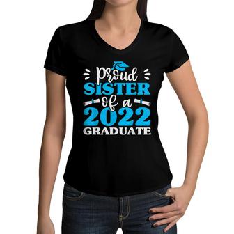 Proud Sister Of 2022 Graduate Brother Sis Graduation Women V-Neck T-Shirt - Seseable