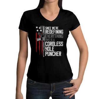 Since We Are Redefining Everything This Is A Cordless Hole Puncher New Gift 2022 Women V-Neck T-Shirt - Seseable