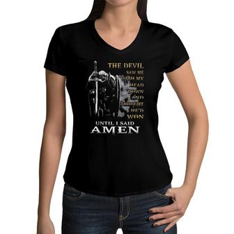 The Devil Saw Me With My Head Down Until I Said Amen 2022 Graphic Women V-Neck T-Shirt - Seseable
