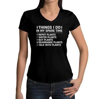 Things I Do In My Spare Time Are Spending Time For Plants Women V-Neck T-Shirt - Seseable
