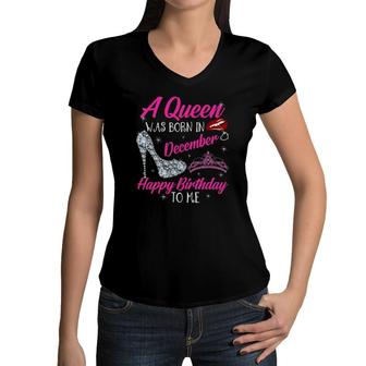 Womens A Queen Was Born In December Quote Birthday Party Girl Women Women V-Neck T-Shirt - Seseable