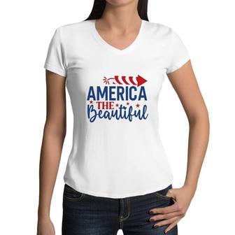 America The Beautiful July Independence Day 2022 Women V-Neck T-Shirt - Seseable