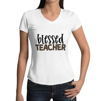 Blessed Teacher And The Students Love The Teacher Very Much Women V-Neck T-Shirt - Seseable
